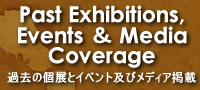 Past Exhibitions, Events  Media Coverage